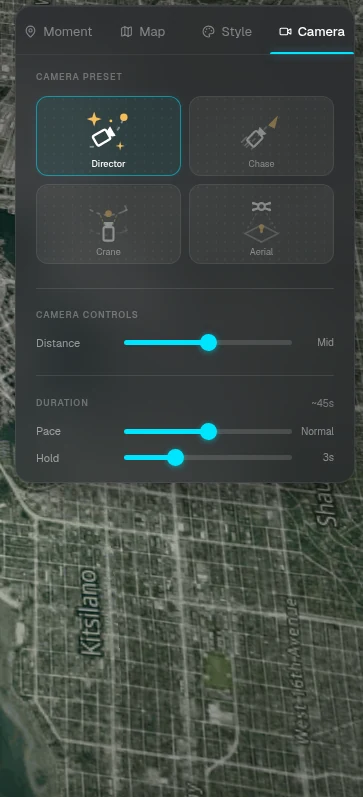 Camera presets with the distance, pace and hold controls